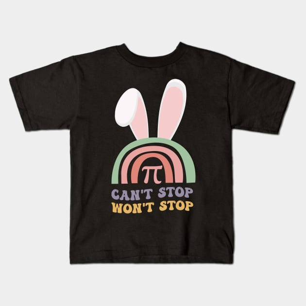 Can't Stop Pi Won't Stop Easter Day Lovers of Mathematics Kids T-Shirt by WassilArt